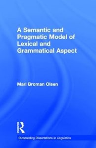 "A Semantic and Pragmatic Model of Lexical and Grammatical Aspect" book cover
